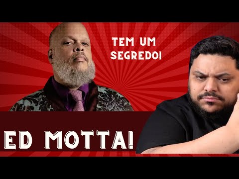 O segedo da nova POLÊMICA do Ed Motta!