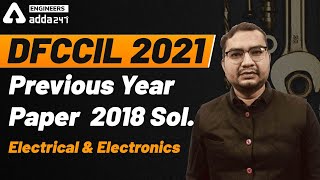 DFCCIL 2021 | Electrical & Electronic previous year paper  2018 Sol.