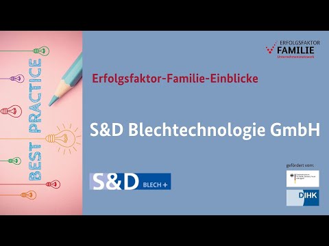 So funktioniert #Vereinbarkeit bei der der S&D Blechtechnologie GmbH