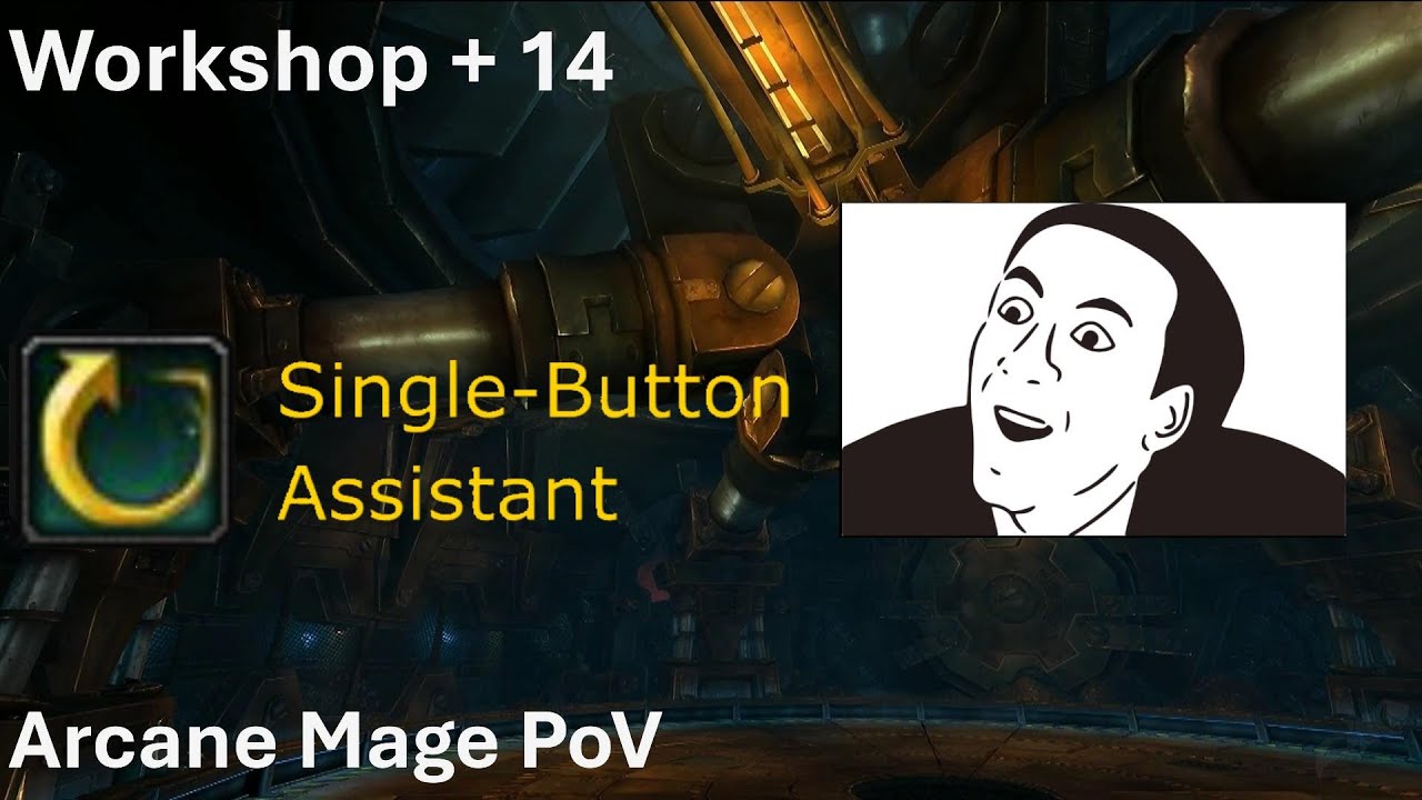 Arcane Mage One-Button Rotation | Mechagon Workshop +14! | War Within ...