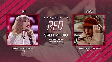 Taylor Swift - Red (Stolen vs Taylor's Version Split Audio)