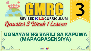 GMRC 3 | UGNAYAN NG SARILI SA KAPUWA | WEEK 1 LESSON | QUARTER 3 | REVISED CURRICULUM