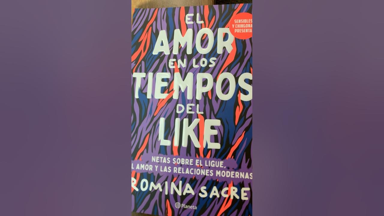“El Amor en los Tiempos del Like”, Romina Sacre - YouTube