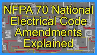 NFPA 70 National Electrical Code Amendments Explained