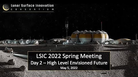 LSIC 2022 Spring Meeting - Day 2 High Level Envisioned Future