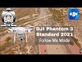 DJI Phantom 3 Standard Tutorial | Follow Me Mode | 2021 #shaunthedrone