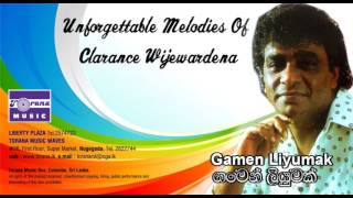 Video thumbnail of "Gamen Liyumak - Clarance Wijewardena"