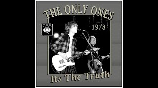 The Only Ones - It&#39;s The Truth (1978)