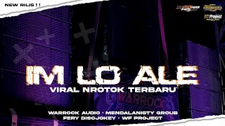 DJ IM LO ALE NROTOK || WARROCK AUDIO FEAT MENDALANISTY GROUB REMIX BY FERY DISCJOKEY