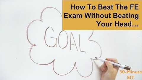 How to Beat the FE Exam Without Beating Your Head