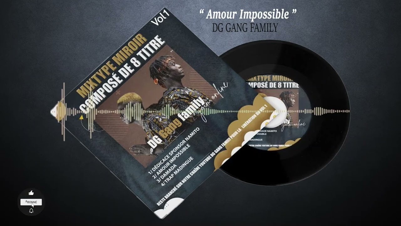 DG GANG FAMILY - AMOUR IMPOSSIBLE