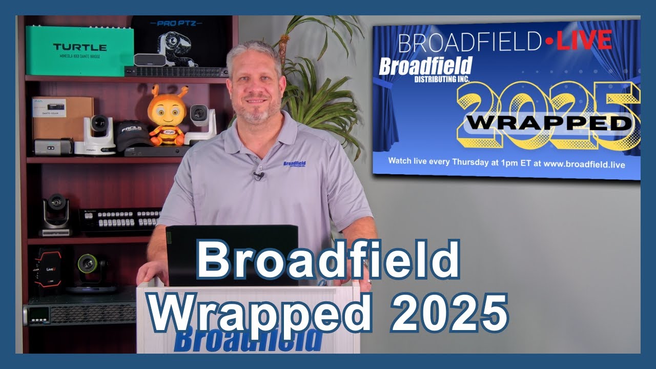 2025 Broadfield Wrapped | Products, Tech & Opportunities that Made the Year