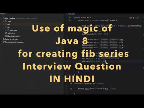 Use the magic of Java 8 for creating a Fib(Fibonacci) series Interview Question explain in Hindi