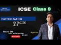 Factorization Class 9th ICSE Board Part 1 #class9maths #icsemathsclass9