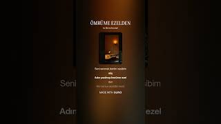 ÖMRÜME EZELDEN