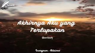 Akhirnya Aku Yang Terlupakan ||  Puisi Cinta Sedih || Musikalisasi Puisi