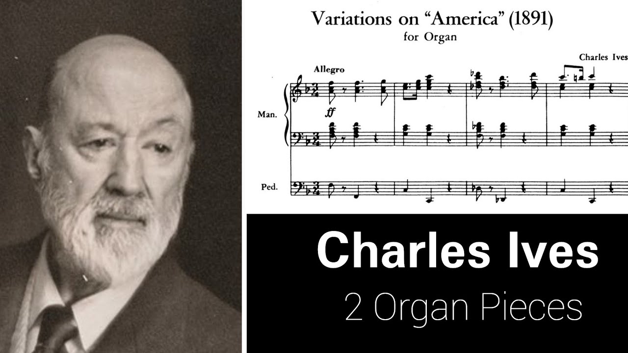 Charles Ives - 2 Organ Pieces (1891/1897) [audio + score]