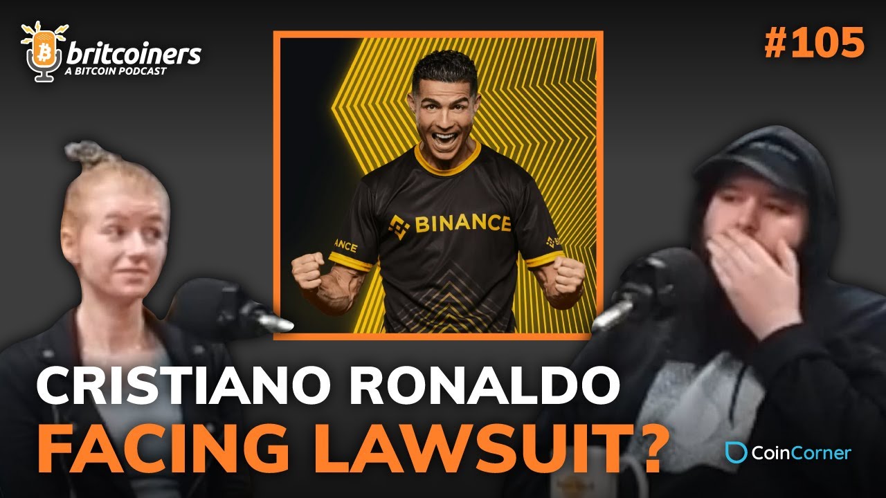 Youtube video thumbnail from episode: Cristiano Ronaldo Faces Lawsuit? | Britcoiners by CoinCorner #105