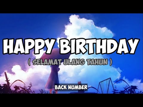 HAPPY BIRTHDAY back number Acoustic covered by あれくん lirik terjemahan Indonesia