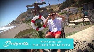 Video thumbnail of "DrefQuila – Exhibicionista (Tras las Cámaras)"