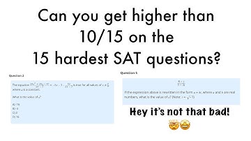 Can you solve the 15 Hardest SAT Math Questions
