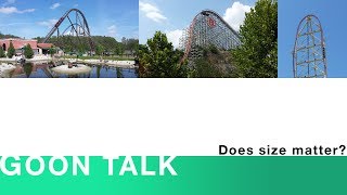 [Goon Talk] Does size matter? (On a roller coaster)