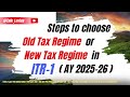 Steps to choose the #oldtaxregime or #newtaxregime in ITR-1 for AY 2025-26  #itr1 #taxregime #tax