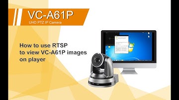 [UseAV] VC-A61P How to Use RTSP to view PTZ Camera Images on Player | Lumens ProAV