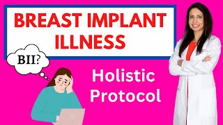 Breast Implant Illness (BII): A Comprehensive Guide and Holistic Approach to Healing by Dr. Rajsree