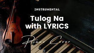 Tulog Na by Sugarfree - Key of D - Karaoke - Instrumental - Piano Cover