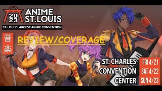 Anime St. Louis 2023 Review/Coverage Video!!