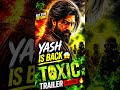 🔥 Yash’s TOXIC Trailer Breakdown | KGF Star’s Darkest Role Ever 😱 | Surprising World