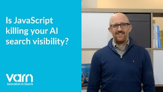 Is JavaScript killing your AI search visibility | Tom Vaughton