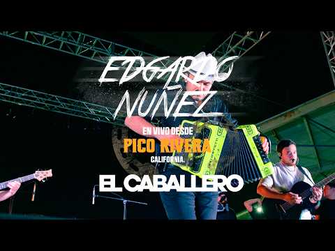 El Caballero (En Vivo) - Edgardo Nuñez