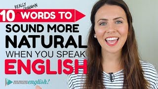 10 Common Words To Sound Natural!  English Pronunciation