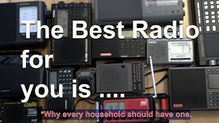 The Best Radio for you is.... And why you need one.