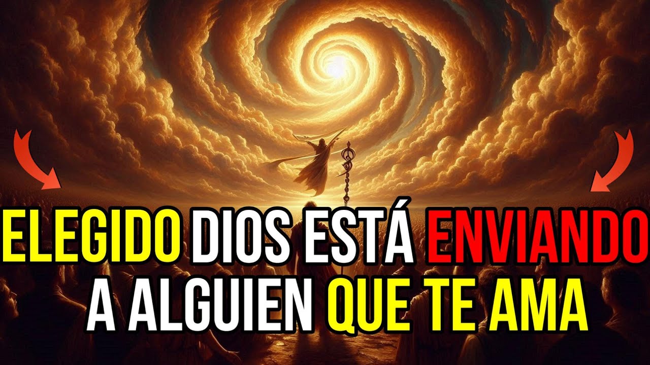 ELEGIDO DE DIOS: ALGUIEN ESPECIAL LLEGA – Esto es lo que Dios te muestra | ELEGIDOS POR DIOS