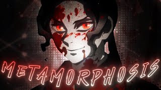 Muzan Kibutsuji - Metamorphosis Editamv