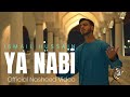 Ya nabi   ismail hussain  official nasheed music  project 5