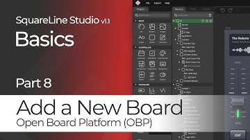 Add a New Board - Open Board Platform (OBP) | Basics Tutorial #8 | SquareLine Studio