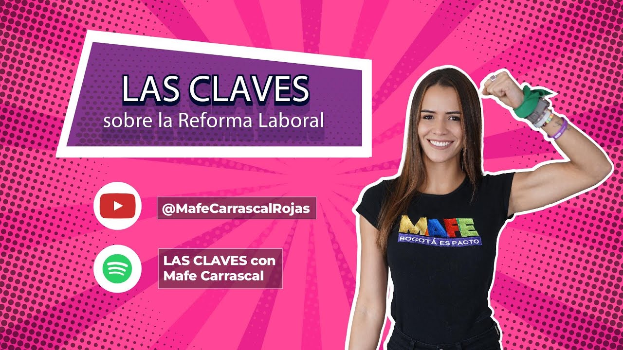 Las Claves Ep #3 - Las Claves de la Reforma Laboral - YouTube
