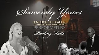 Sincerely Yours with Darling Katie