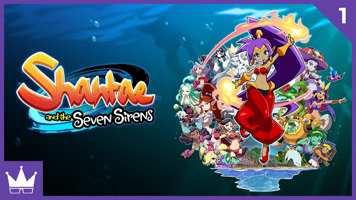 Twitch Livestream | Shantae and the Seven Sirens Part 1 [Xbox One]