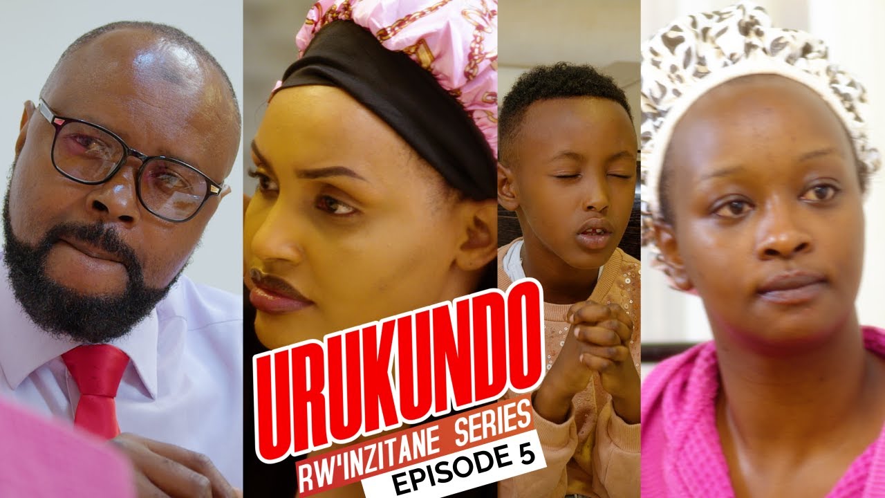 URUKUNDO RW'INZITANE EP 5 : NGOGA NA  CHANELLE HAKOMEJE KWAKA UMURIRO / ESE DARLENE BIRARANGIRA BIT?