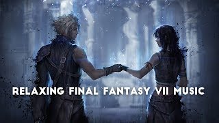 Relaxing Final Fantasy VII Music