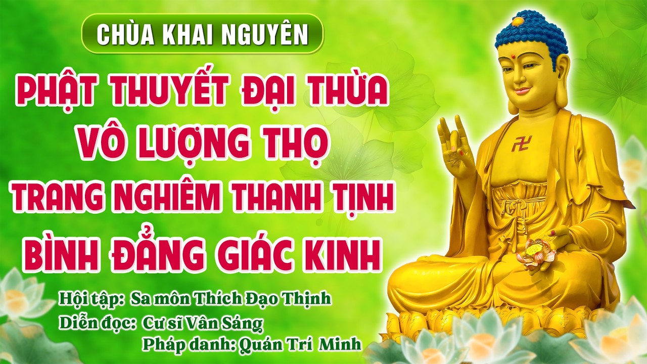 Phật Thuyết Đại Thừa Vô Lượng Thọ Trang Nghiêm Thanh Tịnh Bình Đẳng Giác Kinh - Chùa Khai Nguyên