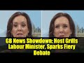 GB News Showdown: Host Grills Labour Minister, Sparks Fiery Debate