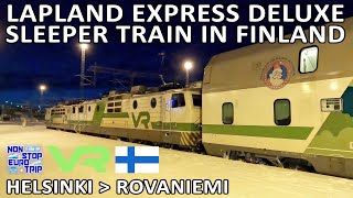 LAPLAND EXPRESS DELUXE ENSUITE SLEEPER TRAIN / VR FINLAND TRIP REPORT