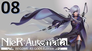Nier Automata : Become As Gods [XBOX ONE X] - Part 8 - YoRHa Deserters