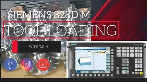 SIEMENS 828D M TOOL LOADING